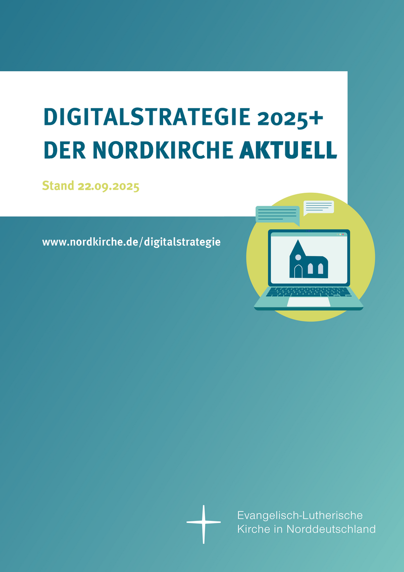 Broschüre Digitalstrategie 2025 der Nordkirche Cover der Broschüre Digitalstrategie 2025 der Nordkirche