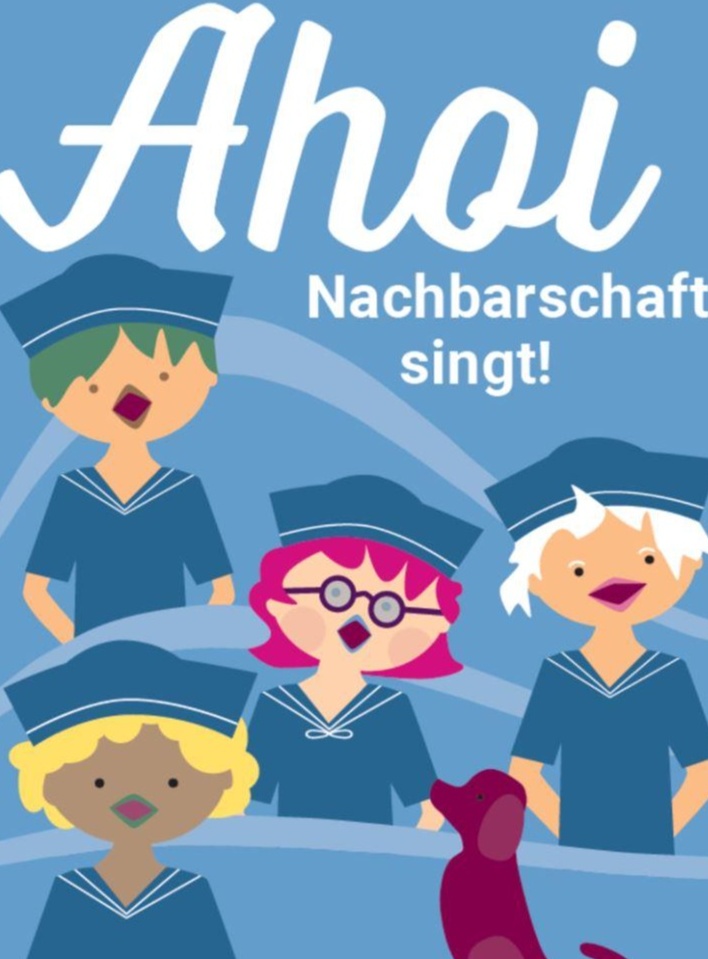 Ahoi –  Nachbarschaft singt!