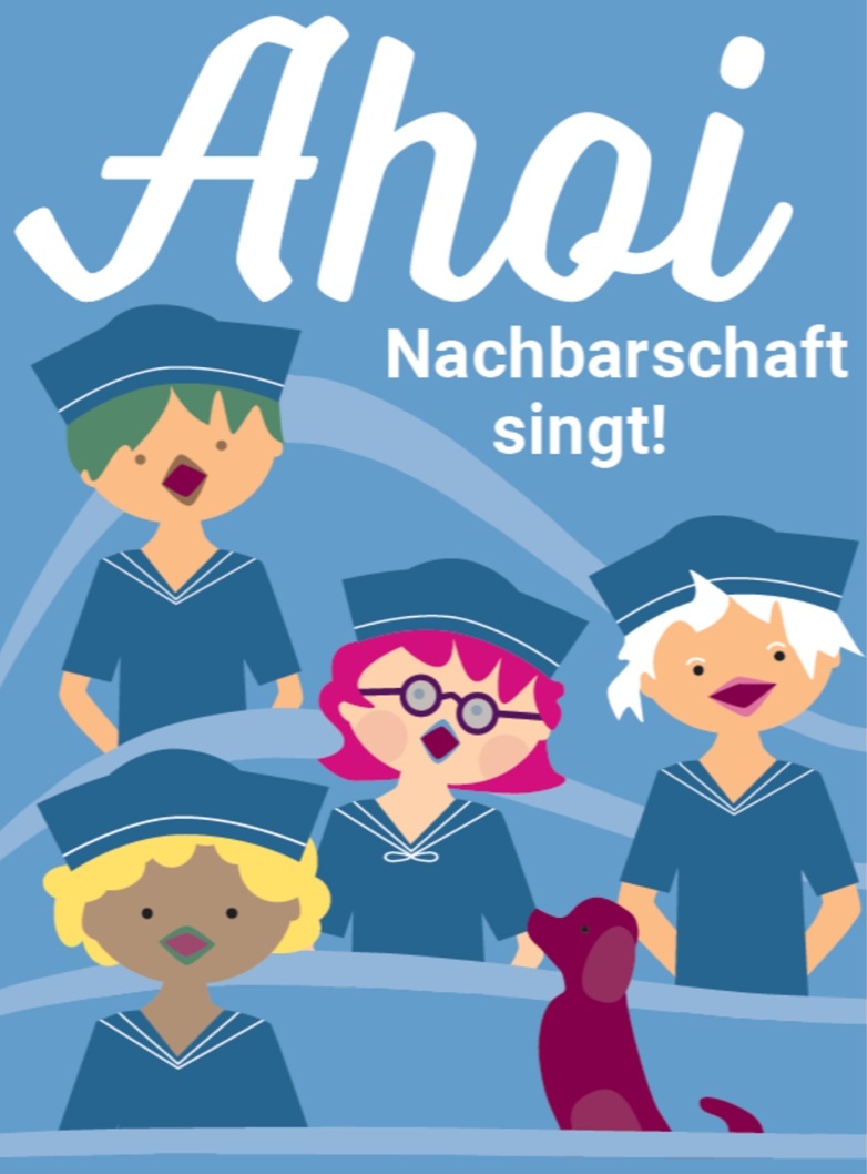 Ahoi – Nachbarschaft singt!