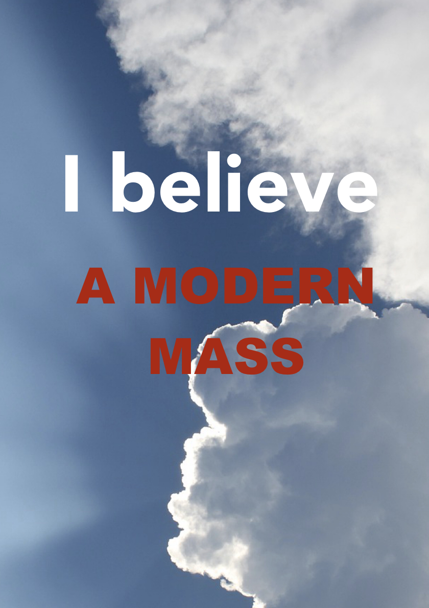 I believe - A modern mass