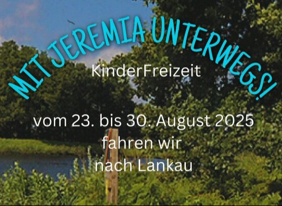 Mit Jeremia unterwegs – Kinderfreizeit für alle zwiachen 6 + 12